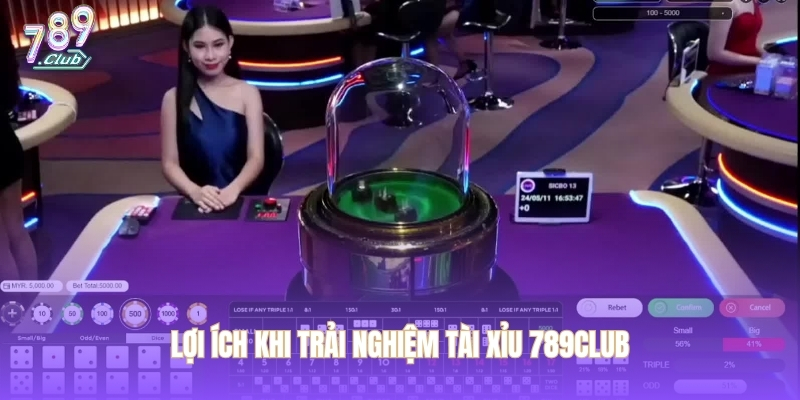 Lợi ích khi trải nghiệm tài xỉu 789CLUB